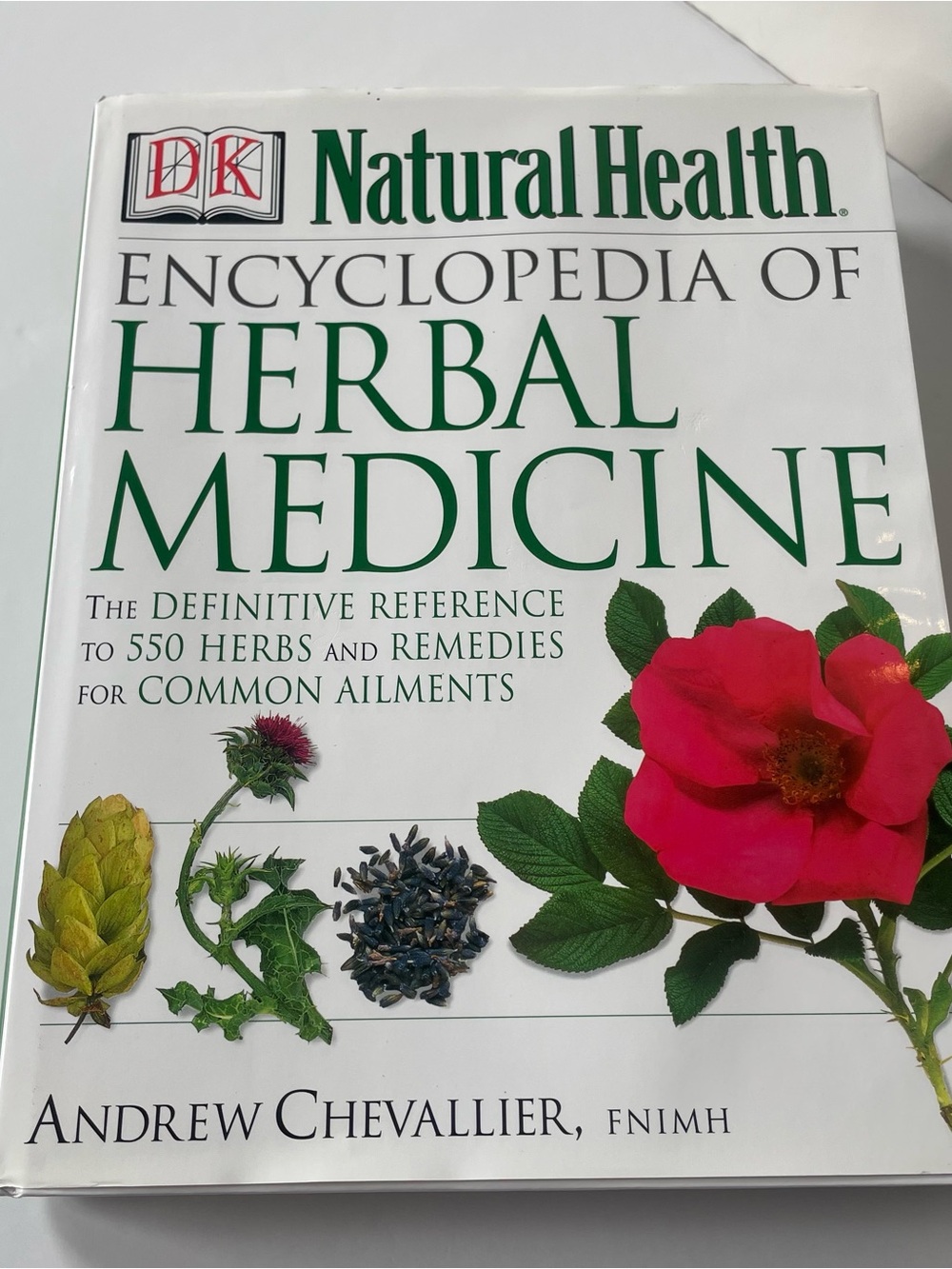 DK Natural Health Encyclopedia of Herbal Medicine Book Andrew Chevallier